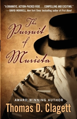 The Pursuit of Murieta by Clagett, Thomas D.