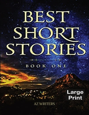 Best Short Stories: Book One by Writers, Az