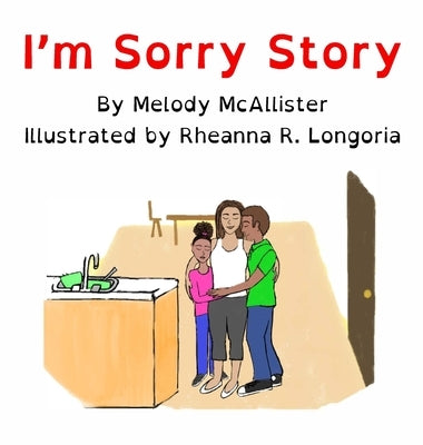 I'm Sorry Story by McAllister, Melody