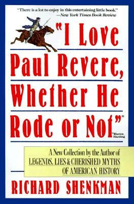 I Love Paul Revere by Shenkman, Richard