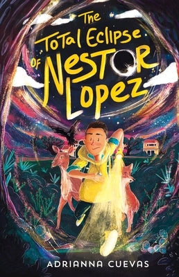 The Total Eclipse of Nestor Lopez by Cuevas, Adrianna