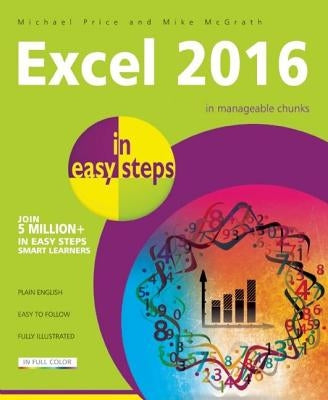 Excel 2016: In Easy Steps by Price, Michael