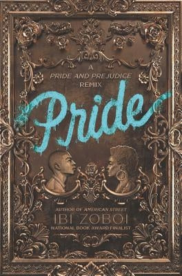Pride by Zoboi, Ibi