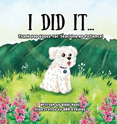 I Did It ... by Keel, Vikki