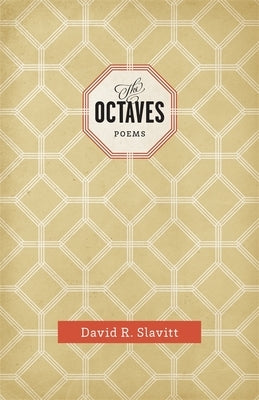 The Octaves: Poems by Slavitt, David R.