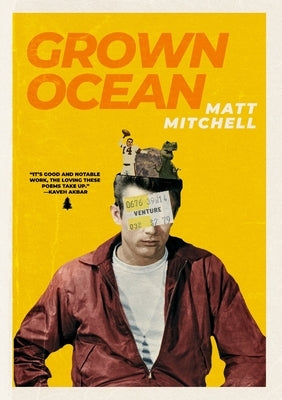 Grown Ocean by Mitchell, Matt