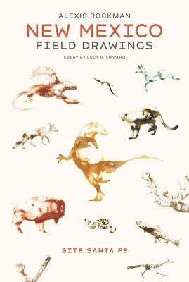 Alexis Rockman: New Mexico Field Drawings by Rockman, Alexis