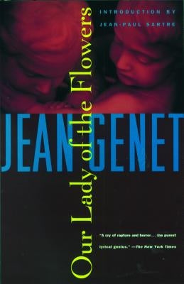 Our Lady of the Flowers by Genet, Jean