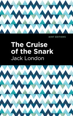 The Cruise of the Snark by London, Jack