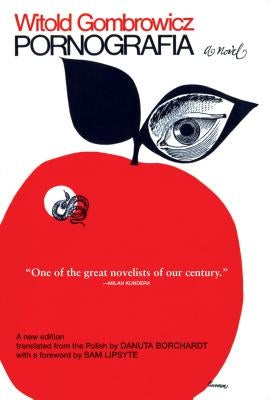 Pornografia by Gombrowicz, Witold