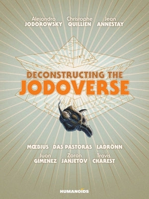 Deconstructing the Jodoverse by Jodorowsky, Alejandro