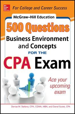 McGraw-Hill Education 500 Business Environment and Concepts Questions for the CPA Exam by Stefano, Denise M.