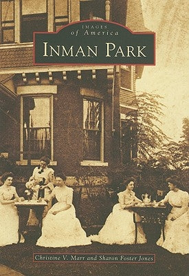 Inman Park by Marr, Christine V.