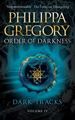 Dark Tracks, Volume 4 by Gregory, Philippa