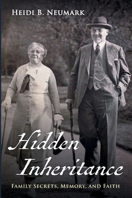 Hidden Inheritance by Neumark, Heidi B.