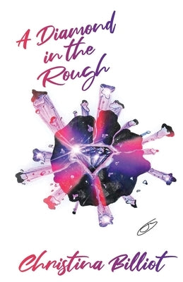 A Diamond in the Rough by Billiot, Christina