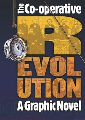 The Co-Operative Revolution: A Graphic Novel by Fitzgerald (Aka Polyp), Paul