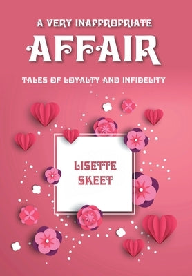 A Very Inappropriate Affair by Skeet, Lisette
