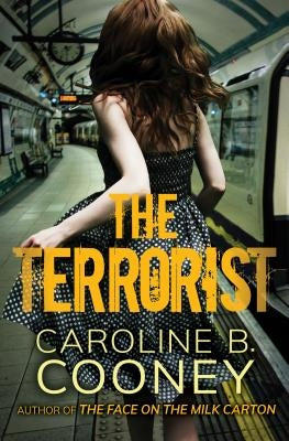 The Terrorist by Cooney, Caroline B.