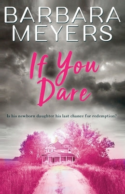 If You Dare by Meyers, Barbara