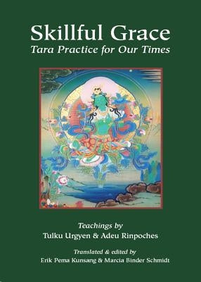Skillful Grace by Lingpa, Chokgyur