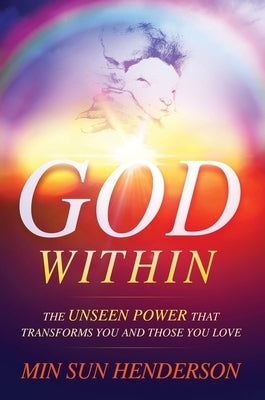 God Within by Henderson, Min Sun