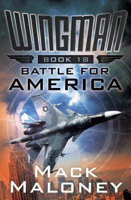 Battle for America by Maloney, Mack