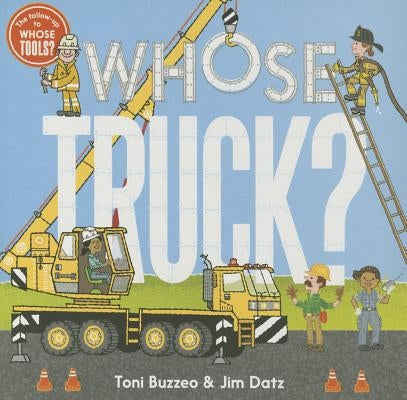 Whose Truck? by Buzzeo, Toni