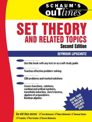 Schaum's Outline of Set Theory and Related Topics by Lipschutz, Seymour