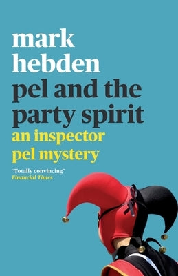 Pel and the Party Spirit by Hebden, Mark