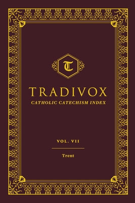 Tradivox Vol 7: Trent by Sophia Institute Press
