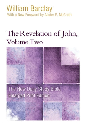 The Revelation of John, Volume 2 (Enlarged Print) by Barclay, William
