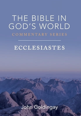 Ecclesiastes by Goldingay, John