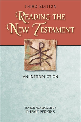 Reading the New Testament: An Introduction by Perkins, Pheme