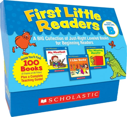 First Little Readers: Guided Reading Level B: A Big Collection of Just-Right Leveled Books for Beginning Readers [With Teacher's Guide] by Charlesworth, Liza