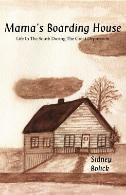 Mama's Boarding House by Bolick, Sidney