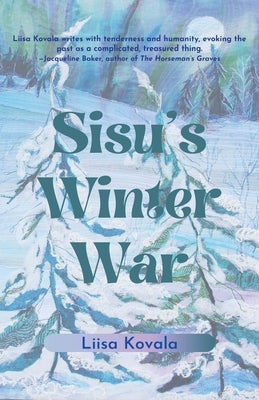 Sisu's Winter War by Kovala, Liisa