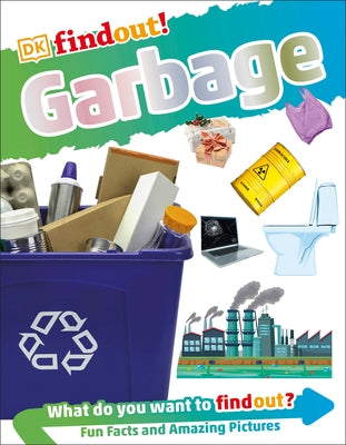 Dkfindout! Garbage (Library Edition) by DK