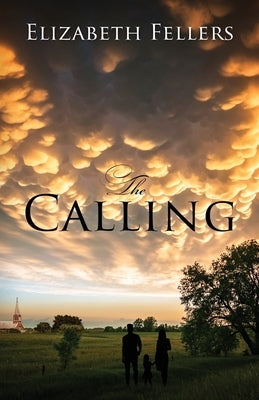 The Calling by Fellers, Elizabeth