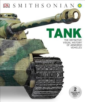 Tank: The Definitive Visual History of Armored Vehicles by DK