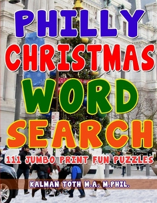Philly Christmas Word Search by Toth M. a. M. Phil, Kalman