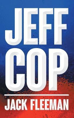 Jeff Cop by Fleeman, Jack