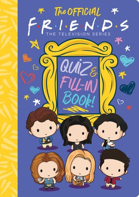 The Official Friends Quiz and Fill-In Book! (Media Tie-In) by Levitz, Sam