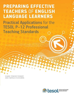 Preparing Effective Teachers of English Language Learners by Fenner, Diane Staehr