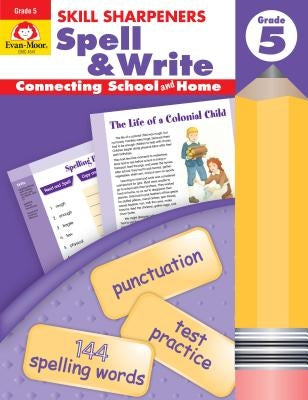 Skill Sharpeners Spell & Write Grade 5 by Evan-Moor Educational Publishers