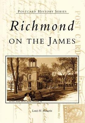 Richmond on the James by Manarin, Louis H.
