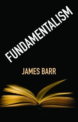 Fundamentalism by Barr, James
