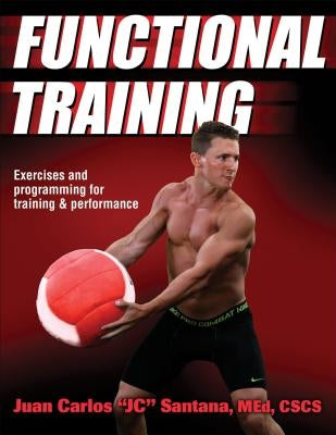 Functional Training by Santana, Juan Carlos