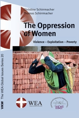 The Oppression of Women by Schirrmacher, Christine