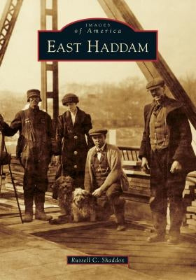 East Haddam by Shaddox, Russell C.